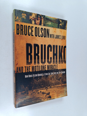 Bruce Olson : Bruchko and the Motilone Miracle - How Bruc...