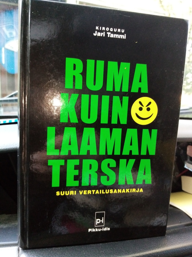 Tammi : Suuri vertailusanakirja -  Ruma kuin laaman terska