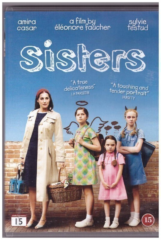 Sisters (Amira Casar, Sylvie Testud, Zoé Duthion)