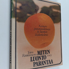 Toivo Rautavaara : Miten luonto parantaa : kansanparannus... - pikkukuva 1