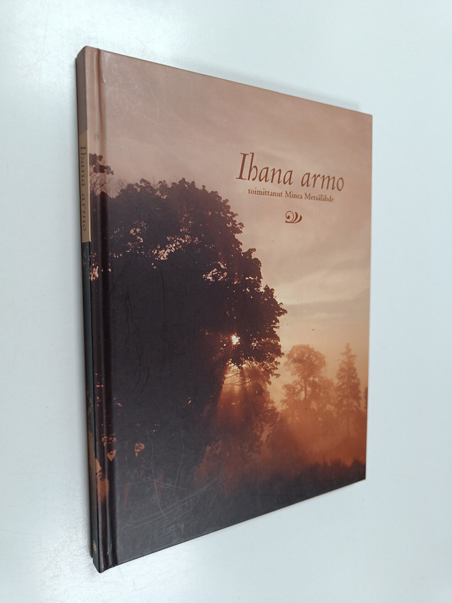 Minea (toim.) Metsälähde : Ihana armo