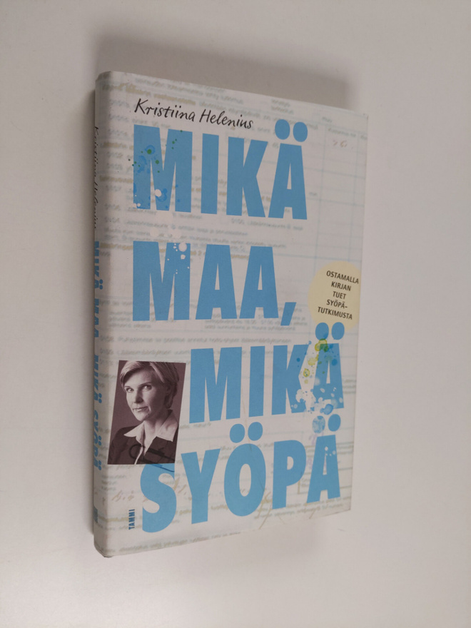 Kristiina Helenius : Mikä maa, mikä syöpä