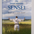 Jari Järvelä ym. : Ole oman elämäsi sensei - pikkukuva 1