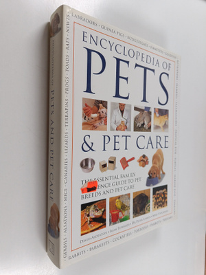 David Alderton : Encyclopedia of Pets & Pet Care : The Es...