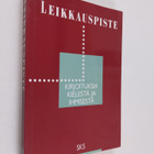 Leikkauspiste : kirjoituksia kielestä ja ihmisestä - pikkukuva 1