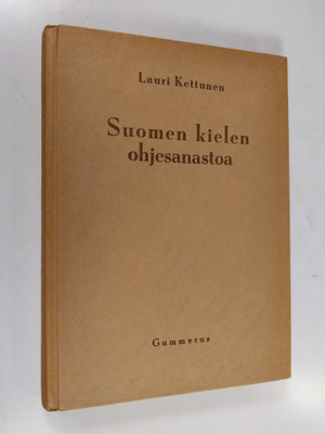 Lauri Kettunen : Suomen kielen ohjesanastoa : liite ohjek...