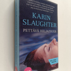 Karin Slaughter : Pettävä hiljaisuus - pikkukuva 1