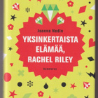 Joanna Nadin: Yksinkertaista elämää, Rachel Riley - pikkukuva 1