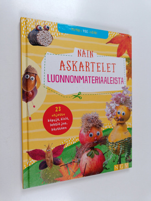 Anita Fischer : Näin askartelet luonnonmateriaaleista