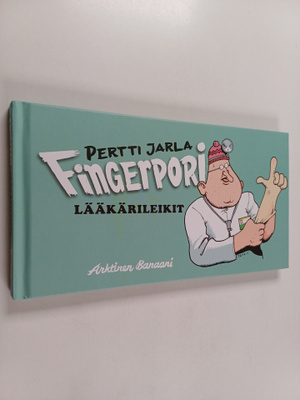 Pertti Jarla : Fingerporil : lääkärileikit (signeerattu, ...