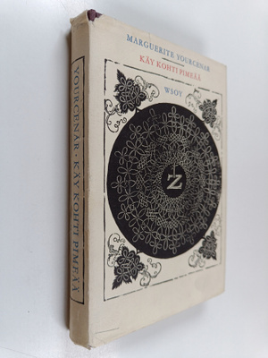 Marguerite Yourcenar : Käy kohti pimeää