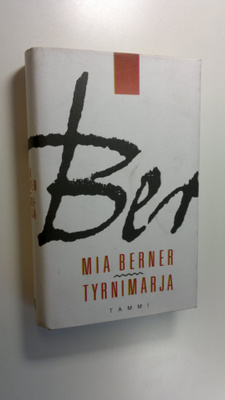Mia Berner : Tyrnimarja