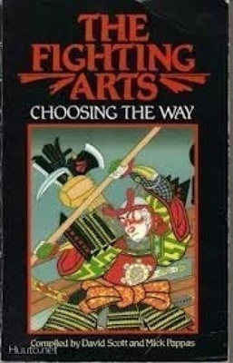 David Scott/Mick Pappas: The Fighting Art Choosing the Way