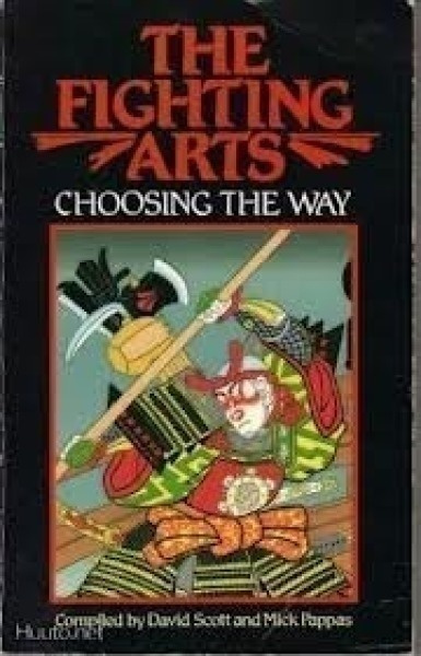 David Scott/Mick Pappas: The Fighting Art Choosing the Way