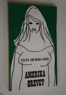 Elin Herrgård : Amerikabrevet (lukematon)