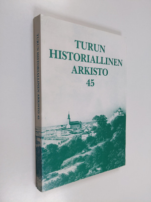 Turun historiallinen yhdistys : Turun Historiallinen Arki...