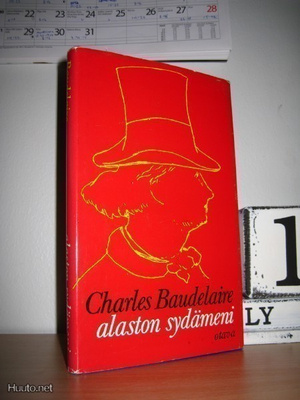 Charles Baudelaire: Alaston sydämeni 1.p. Otava 1972