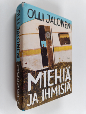 Olli Jalonen : Miehiä ja ihmisiä