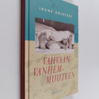 Irene Kristeri : Vahvaan vanhemmuuteen - pikkukuva 1