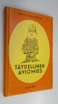 Willy Breinholst : Täydellinen aviomies