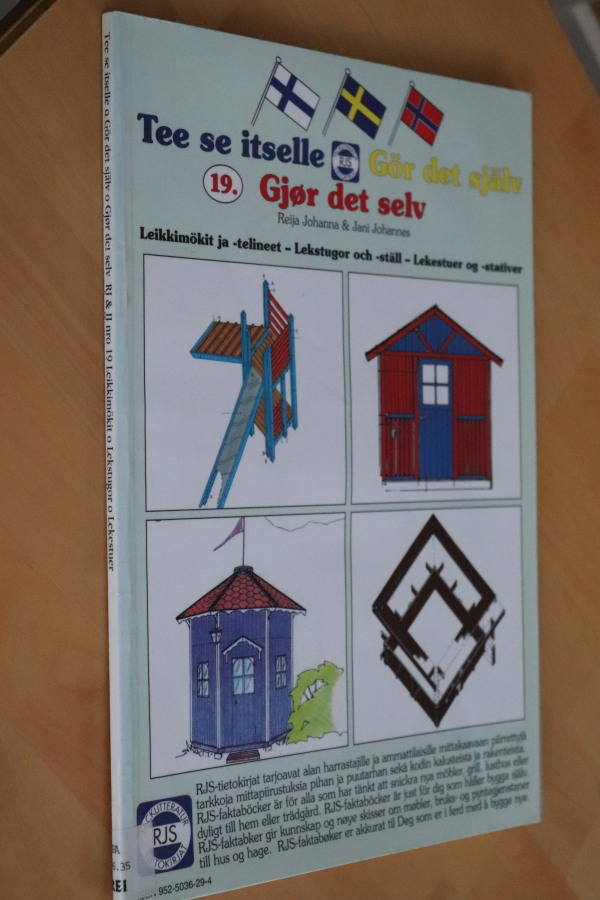 Tee Se Itselle 19. Leikkimökit ja -telineet ( 1998 k.po )