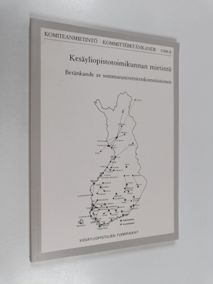 Kesäyliopistotoimikunnan mietintö Betänkande av Sommaruni...