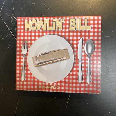 Howlin' Bill - Hungry CD