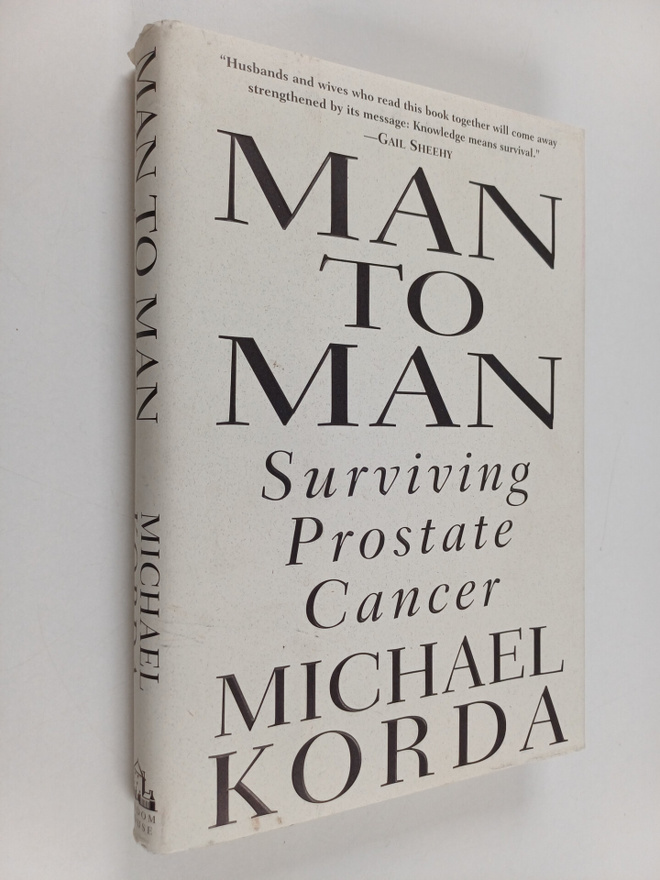 Michael Korda : Man to Man : Surviving Prostate Cancer