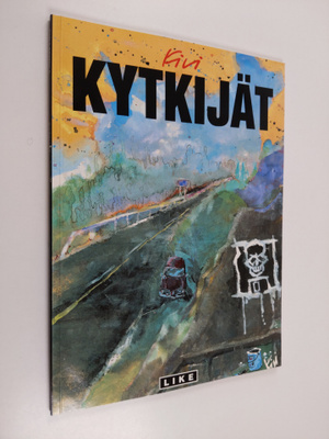 Kivi Larmola : Kytkijät : Eräänlainen rakkaustarina