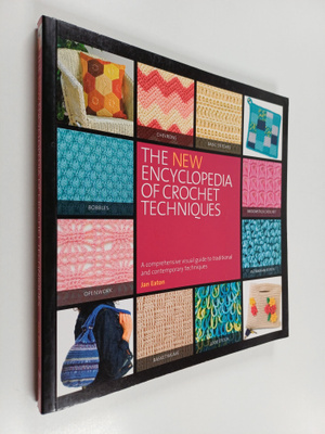 Jan Eaton : The New Encyclopedia of Crochet Techniques - ...