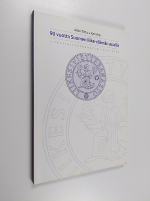 Kari Asp : 90 vuotta Suomen liike-elämän asialla : Liikes...