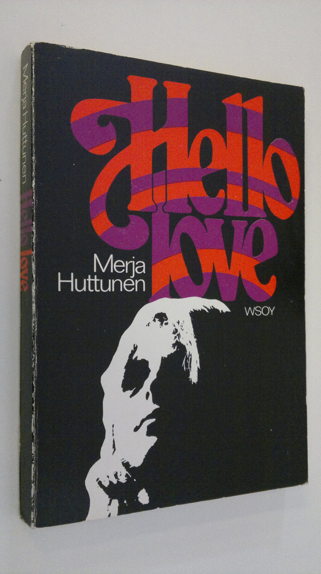 Merja Huttunen : Hello love