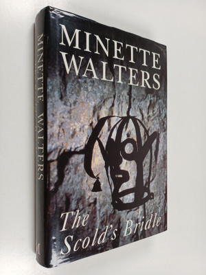 Minette Walters : The Scold's Bridle