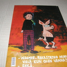 Juba Viivi ja Wagner apua, sängyssäni on sika!-sid - pikkukuva 2