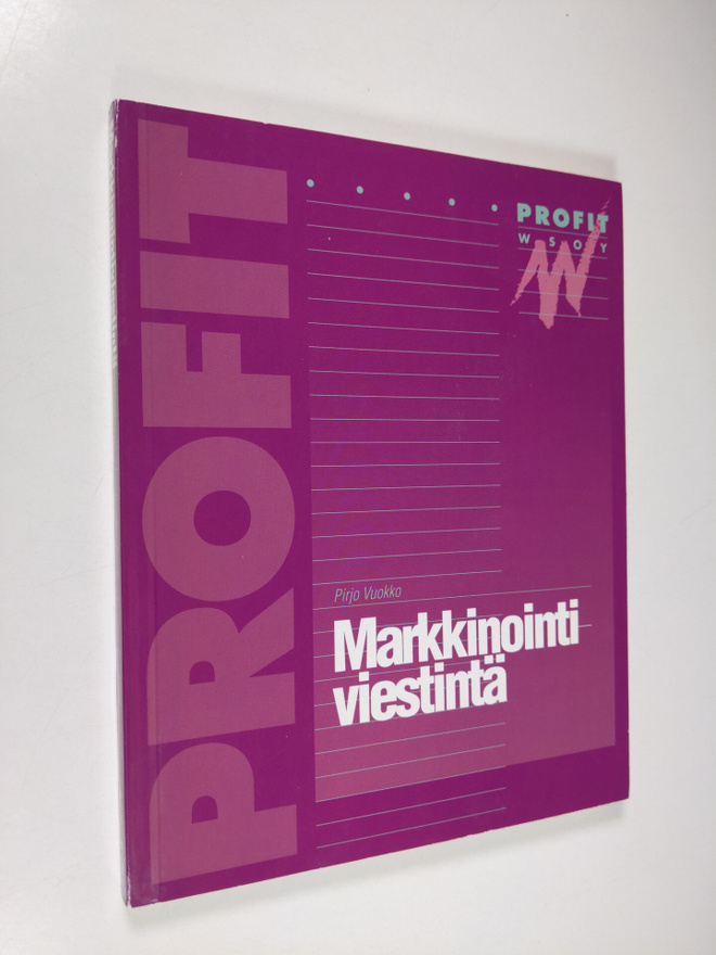 Pirjo Vuokko : Markkinointiviestintä