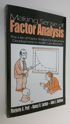 Marjorie A. Pett : Making Sense of Factor Analysis : The ...