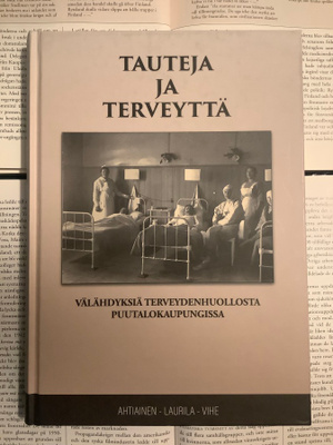 Tauteja ja terveyttä: välähdyksiä terveydenhuollosta...