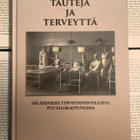 Tauteja ja terveyttä: välähdyksiä terveydenhuollosta... - pikkukuva 1