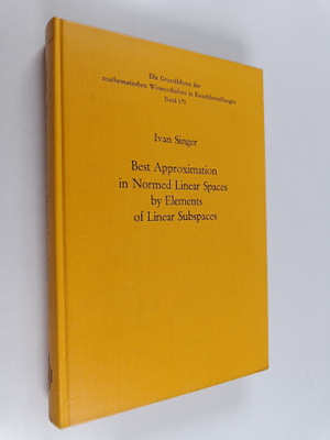Joachim Singer : Best Approximation in Normed Linear Spac...