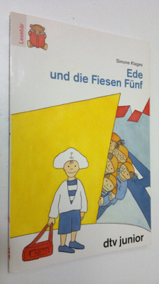 Simone Klages : Ede und die Fiesen Funf
