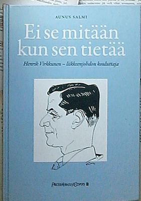 Ei se mitään kun sen tietää: Henrik Virkkunen... (sid.)