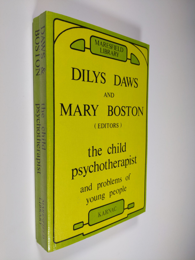 Mary Boston ym. : The Child Psychotherapist and Problems ...
