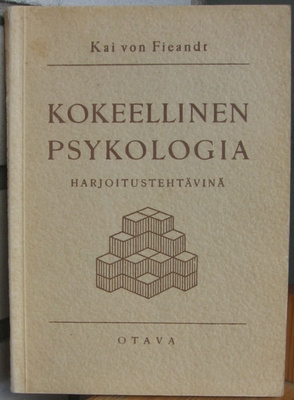 Kai von Fieandt: Kokeellinen psykologia harjoitustehtävinä.