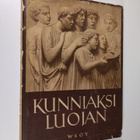 E. F. (toim.) Juurmaa : Kunniaksi Luojan : virsirunoutta ... - pikkukuva 1