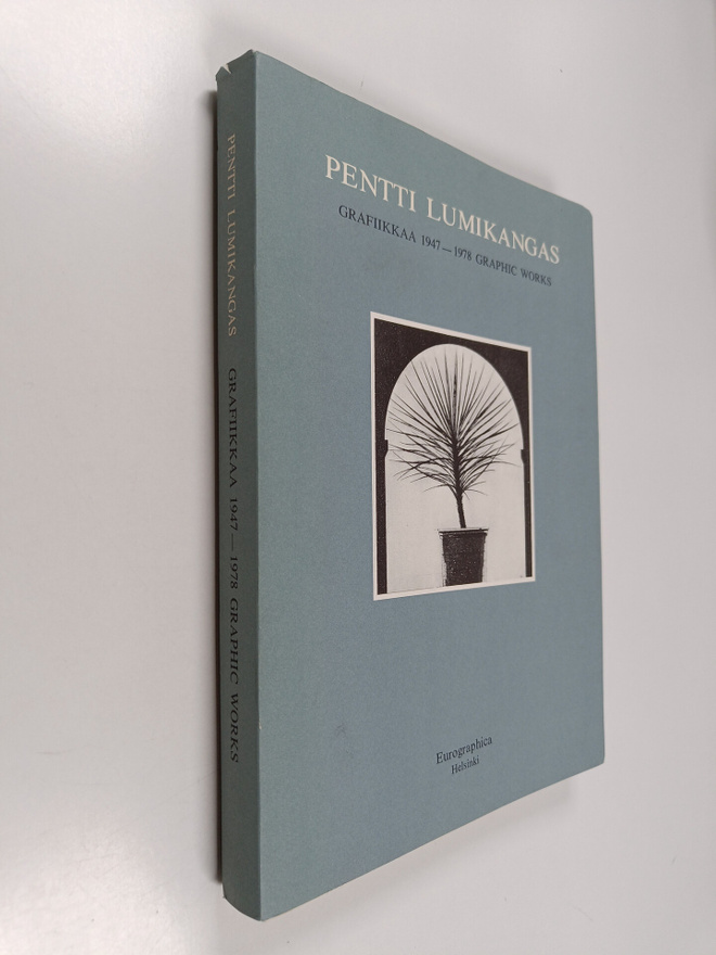 Pentti Lumikangas : Pentti Lumikangas : grafiikkaa = grap...