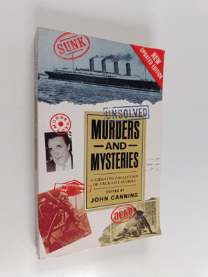 John Canning : Unsolved Murders and Mysteries