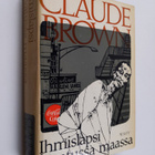 Claude Brown : Ihmislapsi luvatussa maassa - pikkukuva 1