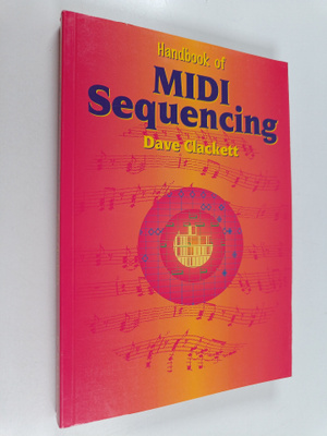 Dave Clackett : Handbook of MIDI sequencing