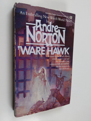 Andre Norton : Ware Hawk - Witch World: Estcarp Cycle, No. 7