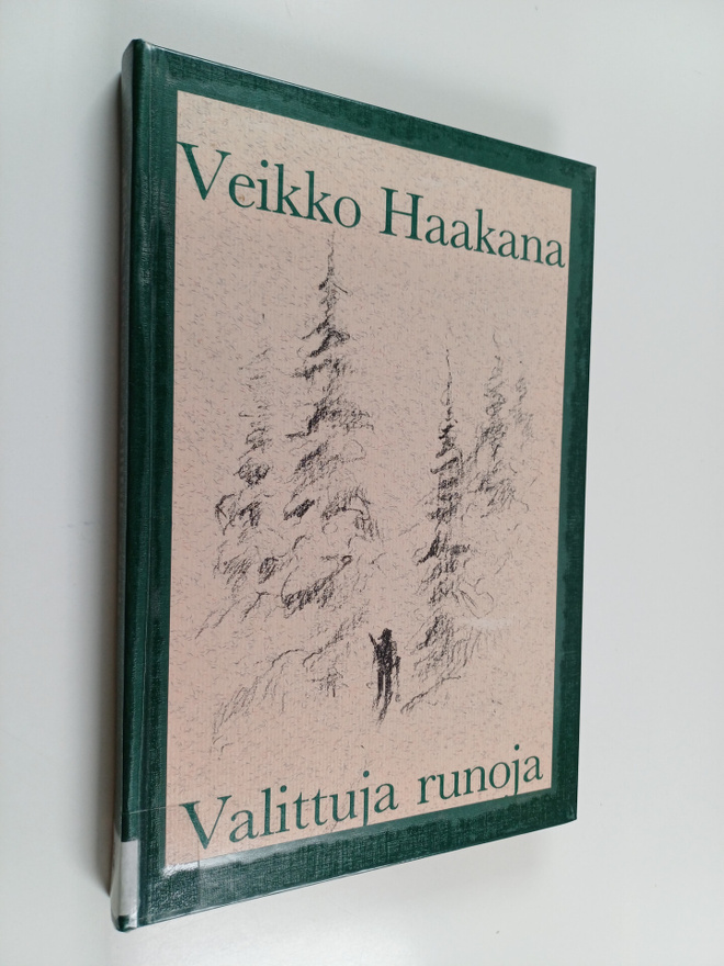 Veikko Haakana : Valittuja runoja